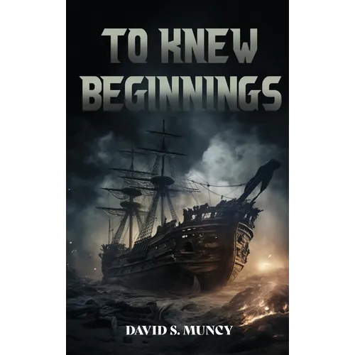 To Knew Beginnings - Hardcover
