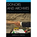 Donors and Archives: A Guidebook for Successful Programs