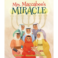 Mrs. Maccabee's Miracle