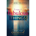 Fabulous Things: Starting Your New Normal