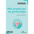 Mes grands pas en gynécologie