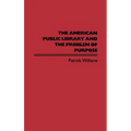 The American Public Library and the Problem of Purpose