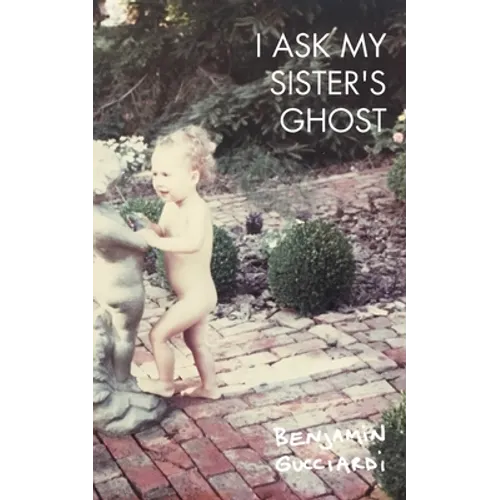 I Ask My Sister's Ghost