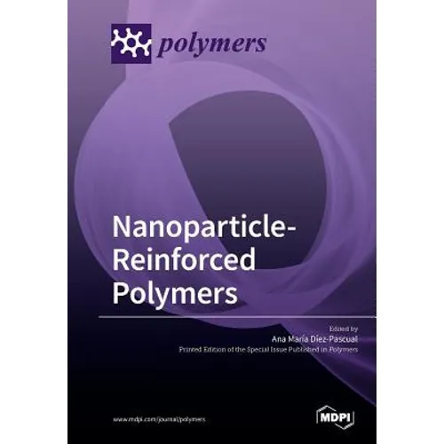 Nanoparticle-Reinforced Polymers