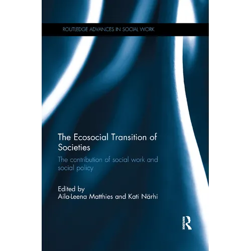 The Ecosocial Transition of Societies: The contribution of social work and social policy