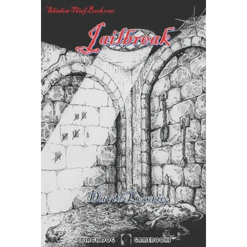 Jailbreak: (Shadow Thief Book One) - Paperback