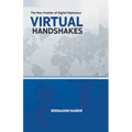 Virtual Handshakes: The New Frontier of Digital Diplomacy
