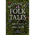 Botanical Folk Tales of Britain and Ireland