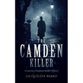 The Camden Killer: A Page-Turning Victorian Murder-Mystery with a Twist That Will Keep You Guessing