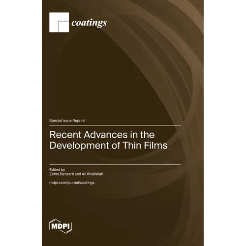 Recent Advances in the Development of Thin Films