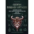 Cuentos nórdicos antiguos: Descubriendo a los dioses, diosas y gigantes de los vikingos: Odín, Loki, Thor, Freya y más (Libro para jóvenes lectores y
