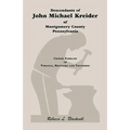 Descendants of John Michael Kreider of Montgomery County, Pennsylvania, Kentucky, and Tennessee