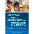 Effective Literacy Assessment in the Montessori Classroom: Using Data to Inform Instruction