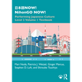 日本語now! Nihongo Now!: Performing Japanese Culture - Level 2 Volume 1 Textbook