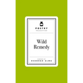 Poetry Prescription: Wild Remedy