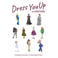 Dress You Up: A Capsule Collection of Fashionable Fiction