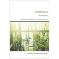 Interreligious Resilience: Interreligious Leadership for a Pluralistic World