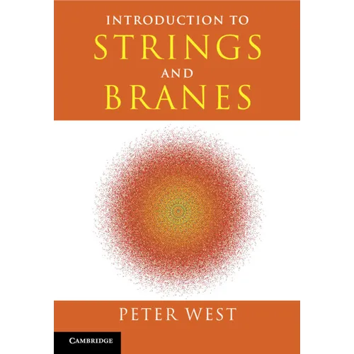 Introduction to Strings and Branes
