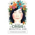 The Crisis of The Beautiful Age