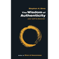 The Wisdom of Authenticity: your self to discover