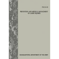 Prevention and Medical Management of Laser Injuries (FM 8-50)