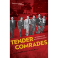 Tender Comrades: A Backstory of the Hollywood Blacklist