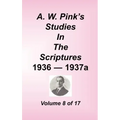 A. W. Pink's Studies in the Scriptures, Volume 08