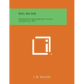 Fuel Factor: Presented at Manhattan College, October 14, 1953