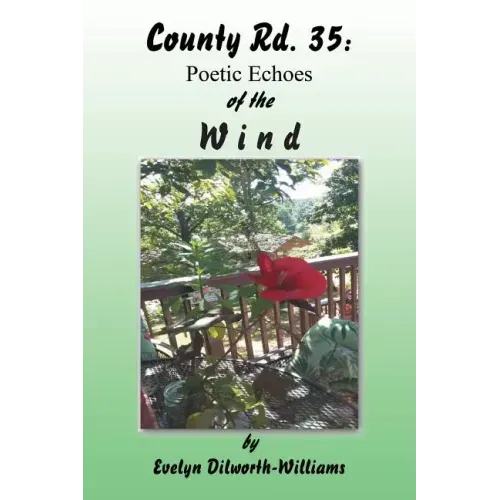 County Rd. 35: Poetic Echoes of the W I N D