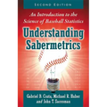 Understanding Sabermetrics: An Introduction to the Science of Baseball Statistics, 2D Ed.