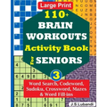 110+ BRAIN WORKOUTS Activity Book for SENIORS; Vol.3