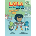 Cupcake Fix: A Branches Book (Layla and the Bots #3): Volume 3