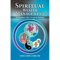 Spiritual Wealth Management: The Abundance Bible & Prosperity Manifesto