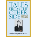 Tales from the Other Side: Growing Up Jewish in Nazi Germany