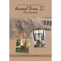 Animal Farm Ii - the Machine: The Self Authoring of Animalkind