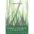 Holiness and Community in 2 Cor 6: 14-7:1