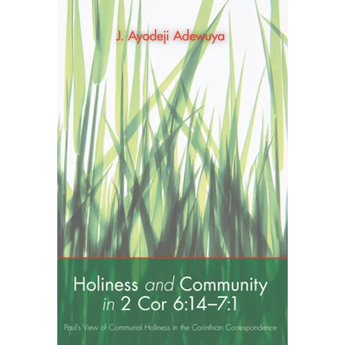 Holiness and Community in 2 Cor 6: 14-7:1