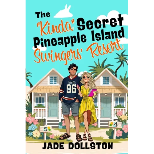 The "Kinda" Secret Pineapple Island Swingers' Resort