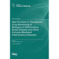 New Frontiers in Therapeutic Drug Monitoring of Biologics in Inflammatory Bowel Disease and Other Immune-Mediated Inflammatory Diseases