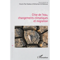 Crise de l'eau, changements climatiques et migration