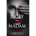 A Jersey Madam: The Autobiography of Sylvia Jones