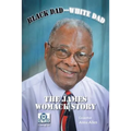 Black Dad-White Dad: The James Womack Story