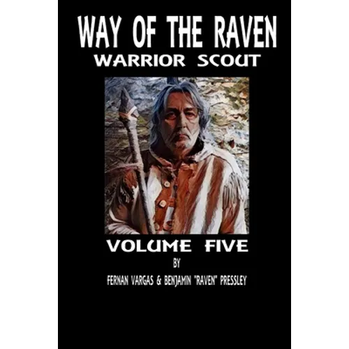 Way of the Raven Warrior Scout Volume 5