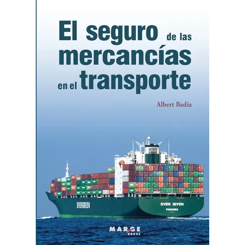 El seguro de las mercancías en el transporte