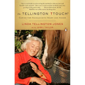 The Tellington TTouch: Caring for Animals with Heart and Hands