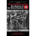 The SS Dirlewanger Brigade: The History of the Black Hunters