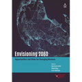Envisioning 2060: Opportunities and Risks for Emerging Markets