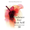 Embrace Your Best Self: Fabulous & Healthy After 50