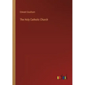 The Holy Catholic Church