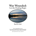 War Wounded: let the healing begin